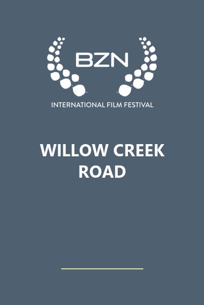 Willow Creek Road Poster